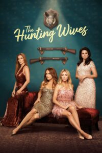 The Hunting Wives ภรรยานักล่า ซีซั่น 1 EP.1-7